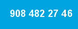 908 482 27 46 908 482 27 46